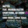 Matter - Everything, So Young (Simos Tagias Remix)