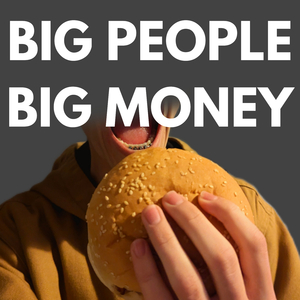 BIG PEOPLE BIG MONEY
