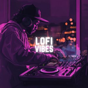 LOFI VIBES