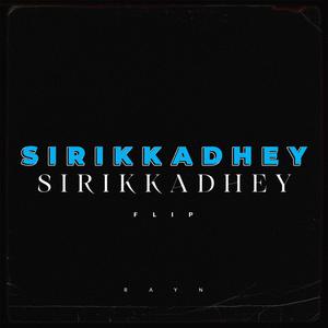 Sirikkadhey Flip