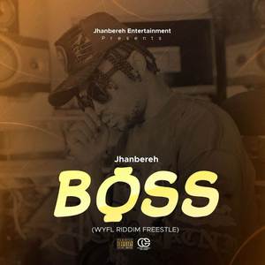 Boss (Wyfl Riddim)