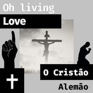 Oh Living Love (Acoustic)