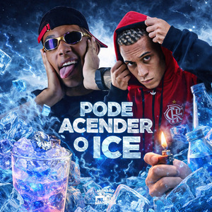 Pode Acender o Ice