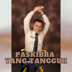 PASKIBRA Yang Tangguh