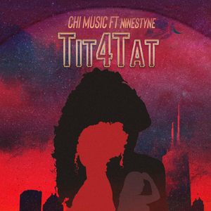 Tit4tat (feat. Nine Styne)