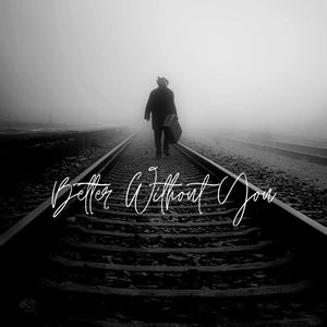 Better Without You