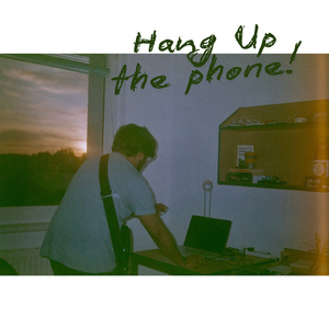 Hang Up The Phone