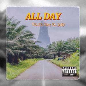 All Day (feat. EL DJAY)