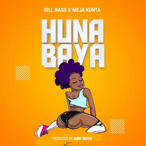 Huna Baya (feat. Meja Kunta)