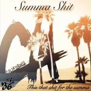Summa Shit (feat. Triccy Mac)