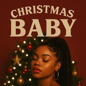 It's Christmas Baby