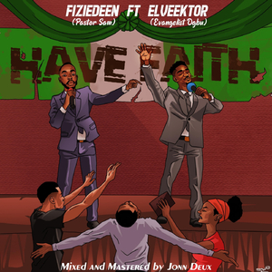 Have Faith (feat. Elveektor)