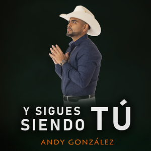 Y Sigues Siendo Tú