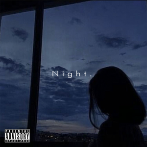 Night. (Prod. RoyalBoi)