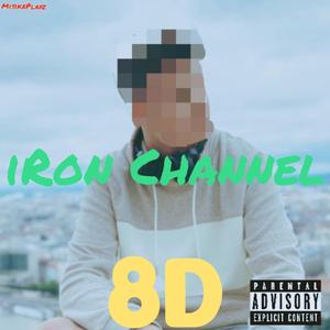 iRon Channel (8D Version)