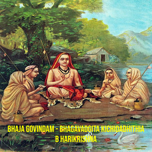 Bhaja Govindam - Bhagavadgita Kichidadhithia