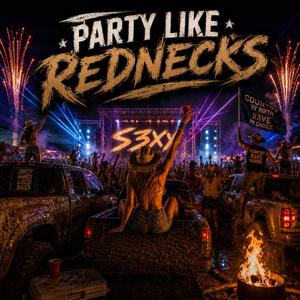 Party Like Rednecks