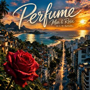 Perfume (Mar & Rosa) – Brazilian MPB from Rio de Janeiro | C. W. Barballho (Official Music Video) Perfume (Mar & Rosa) traz o Rio em saudade: Copacabana, Ipanema e o mar em MPB raiz. Uma história de amor que nunca foi embora. C. W. Barballho