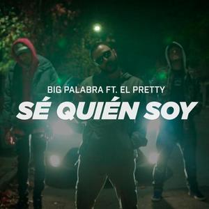 Sé Quién Soy (feat. El Pretty)