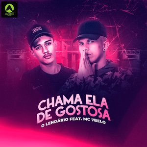 Chama Ela de Gostosa (feat. Mc 7 Belo)