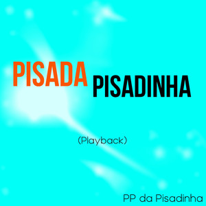 Pisada Pisadinha (Playback)