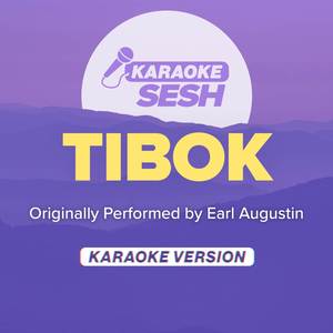 Tibok (Originally Performed by Earl Agustin) (Karaoke Version)