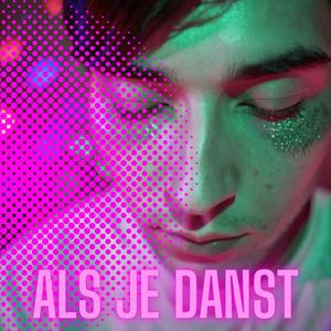 Als je danst (feat. Lunettes de fête)