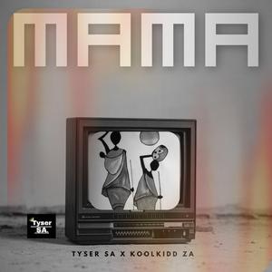 Mama (feat. Koolkidd ZA)