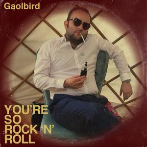 You're So Rock 'n' Roll