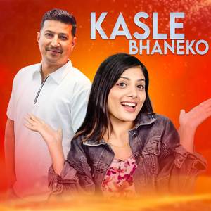Kasle Bhaneko