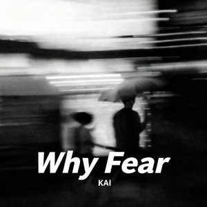 Why Fear