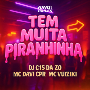 Tem Muita Piranhinha