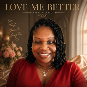 Love Me Better