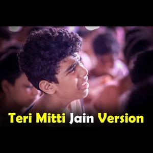 Teri Mitti (Jain Version)