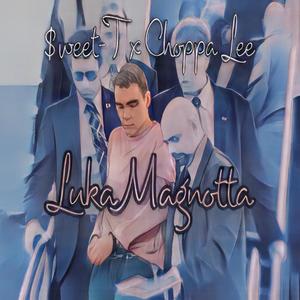 Luka Magnotta (feat. ChoppaLee)