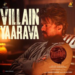Villain Yaarava (From "Leo (Kannada)")