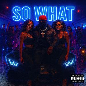 SO WHAT (Special Version)