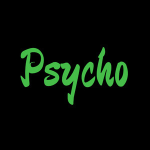 Psycho