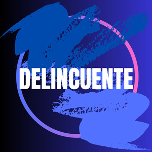 Delincuente