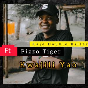 Kwajili Yao (feat. Pizzo Tiger)