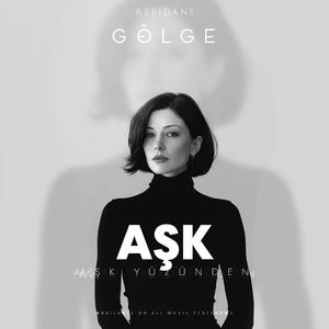Gölge - Aşk Yüzünden