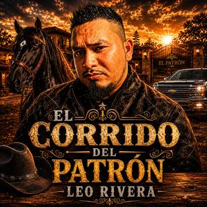 El corrido del patrón leo rivera