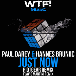 Just Now (RioTGeaR Remix)