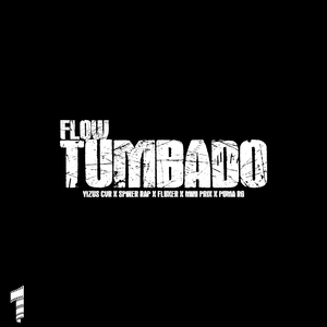 Flow Tumbado