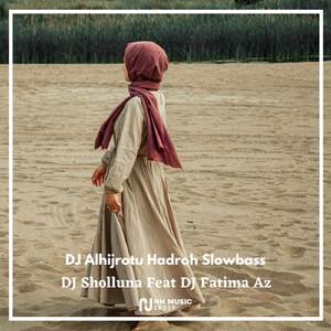 DJ Al Hijrotu Hadroh Slowbass