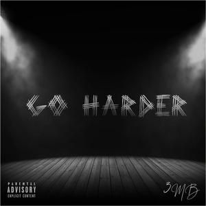 Go Harder