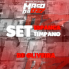 DJ Oliveira - SET ESPANCA TÍMPANO