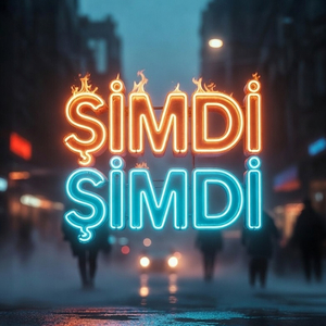 ŞİMDİ ŞİMDİ