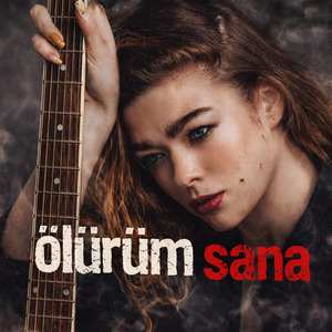 Ölürüm Sana