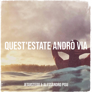 Quest'estate andrò via